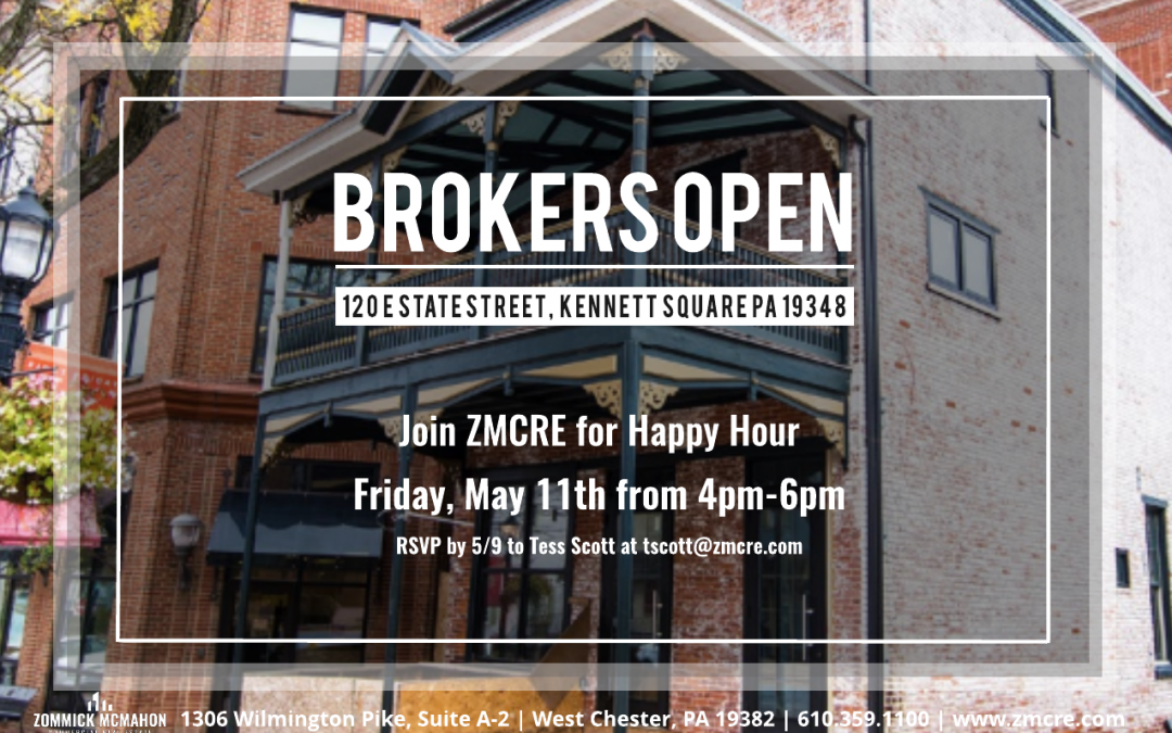 ZMCRE Brokers Open and Happy Hour – Friday, May 11th – Kennett Square